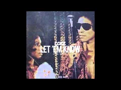 Cozz   Let Em Know