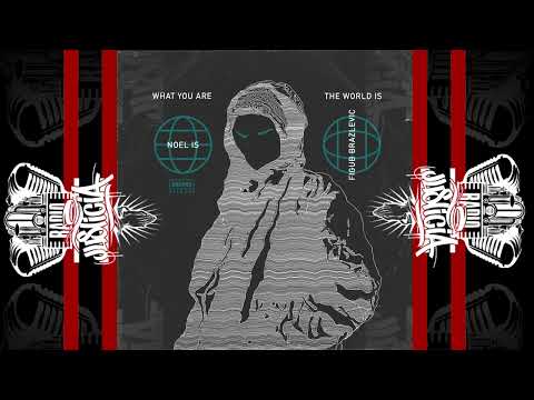 Noel Is & Figub Brazlevič – What You Are The World Is `Full EP] (2022)