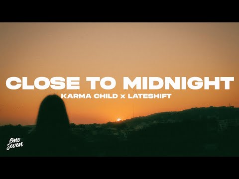 Karma Child x Lateshift – Close To Midnight