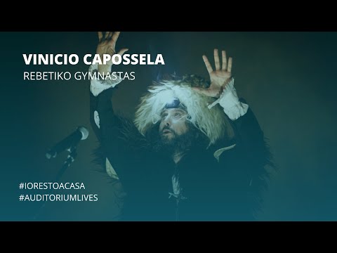 Vinicio Capossela | Rebetiko Gymnastas