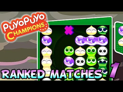 Here we go! Puyo to Puyo! | Puyo Puyo Champions (Ranked Matches #1)