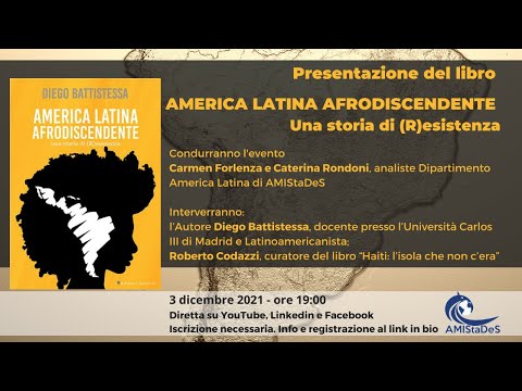 Presentazione del libro “AMERICA LATINA AFRODISCENDENTE. Una storia di (R)esistenza”-3 dicembre 2021