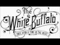 The White Buffalo - Hold The Line 