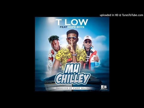 T Low Ft. Dope Boys - Mu Chilley Prod. Cassy Beats