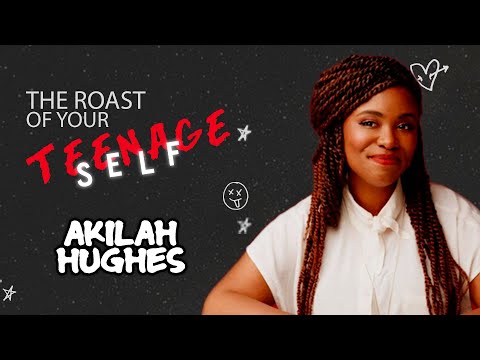 Akilah Hughes on The Roast of Your Teenage Self Podcast w/ Alise Morales
