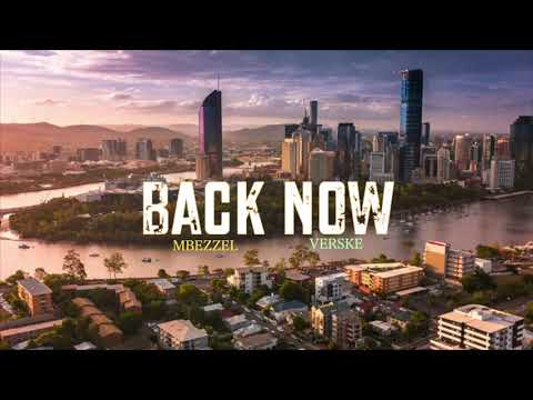 MBEZZEL X VERSKE X BACK NOW