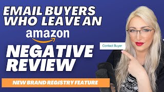 How to Email Buyers who Leave a Negative Review On Amazon with Brand Dashboard in Seller Central