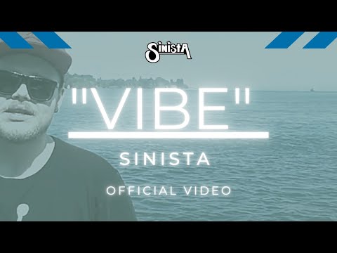 SINISTA - Vibe [Offizielles Musikvideo]