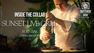 Butcher Box x Capella Singapore: Sunset Live Grill at Bob’s Bar