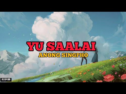 YU SAALAI | ANONG SINGPHO | LYRICS