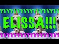 HAPPY BIRTHDAY ELISSA! - EPIC Happy Birthday Song