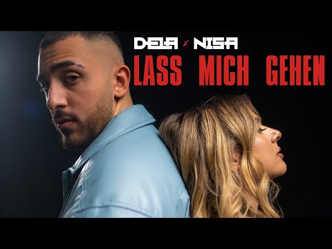 DELA X Nisa - Lass mich gehen (Official Video)