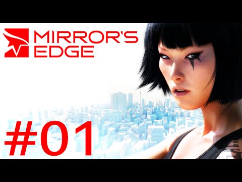 Let's Play Mirror's Edge - Episode 1 : FAITH