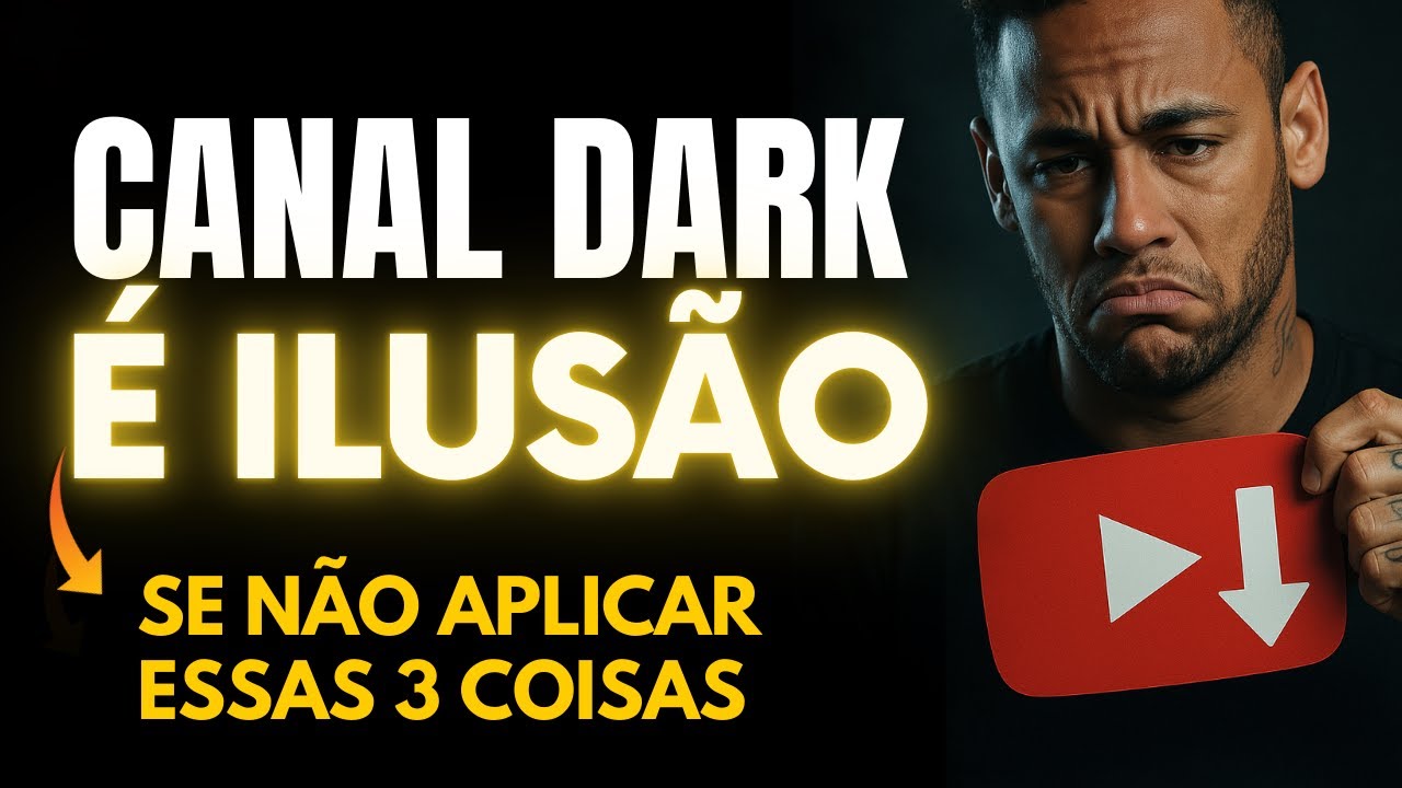 Cuidado! Você Está Fazendo Canal Dark do Jeito Errado (3 Estratégias Obrigatórias)