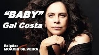 BABY com GAL COSTA, vídeo MOACIR SILVEIRA