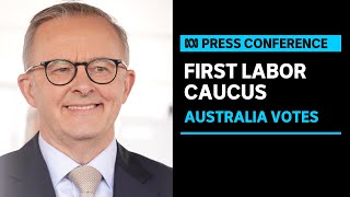 IN FULL: Australian PM Anthony Albanese speaks to Labor caucus before unveiling cabinet | ABC News