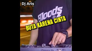 Download lagu DJ BUTA KARENA CINTA DANGDUT REMIX FULL BASS TERBARU mp3