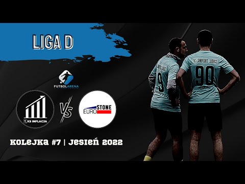 KS Inflacja - Eurostone Group - Liga D (7. kolejka Jesień 2022)