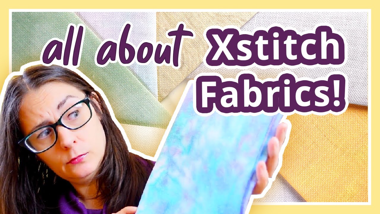 Aida vs evenweave vs linen | Best cross stitch fabric?