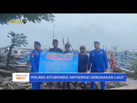 POLRES SITUBONDO ANTISIPASI KERUSAKAN LAUT