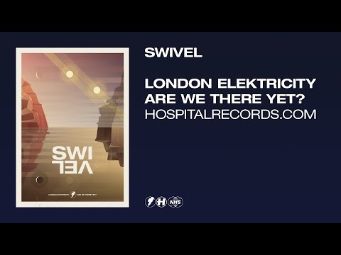 London Elektricity - Swivel (Official Video)