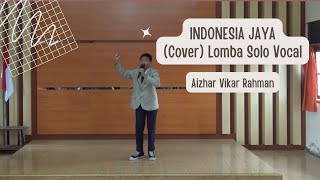 Download lagu Indonesia Jaya (Cover) | Lomba Solo Vocal mp3