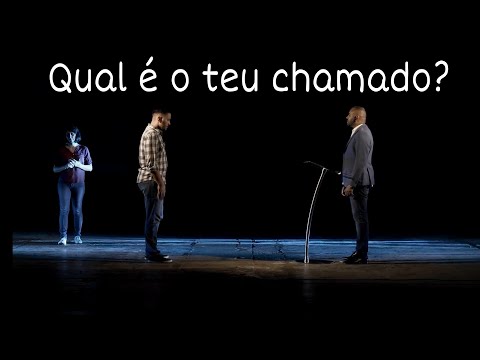 QUAL É O TEU CHAMADO?