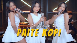 Download lagu Luluk Darara - PAITE KOPI mp3 Download lagu Luluk Darara - PAITE KOPI mp3