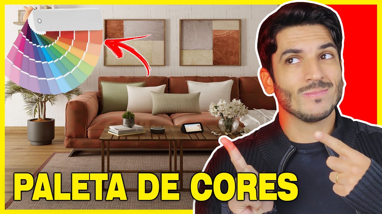COMO ESCOLHER CORES - PALETA DE CORES NA DECORAÇÃO DA SUA CASA