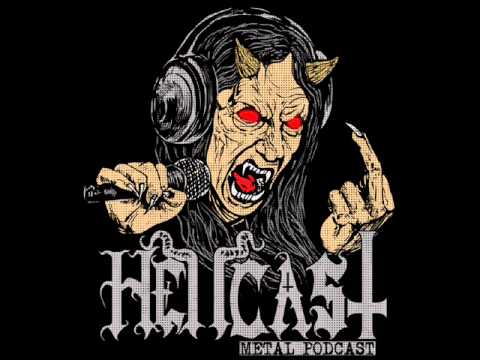 HELLCAST | Metal Podcast EPISODE #55 - At The Left Hand Of The Father