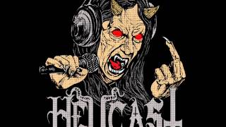 HELLCAST | Metal Podcast EPISODE #55 - At The Left Hand Of The Father