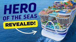 HERO OF THE SEAS: Details, rumors, and what's new