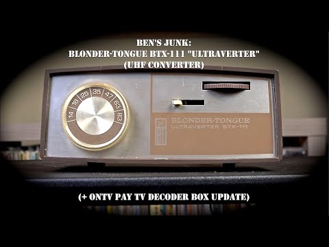 Oddity Archive: Episode 236.5 – Ben’s Junk: Blonder-Tongue BTX-111 “Ultraverter” (& ONTV Box Update)