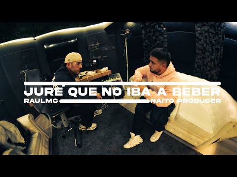 RaulMC , Naito - JURÉ QUE NO IBA A BEBER