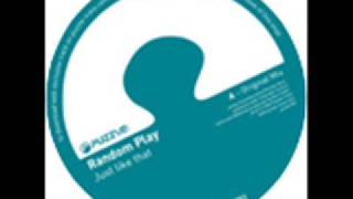 Random Play - Just like that (Alex Under rmx)