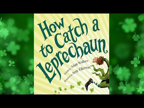 How to Catch a Leprechaun – Animated Read Aloud for Kids | ESL Video