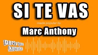 Marc Anthony - Si Te Vas (Versión Karaoke)