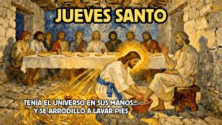 Download lagu 2 de Abril - Jueves Santo: El Hombre que Tenía el Universo en Sus Manos Lavó Pies en el Suelo mp3