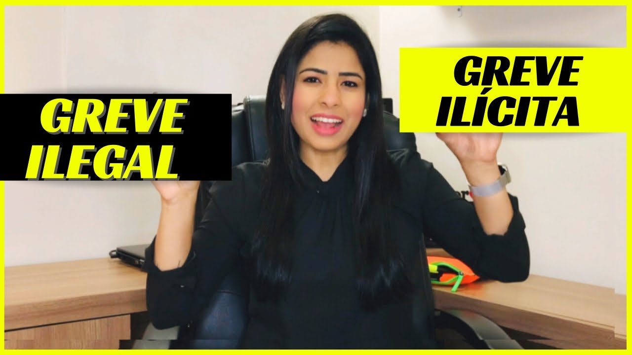 Diferença entre GREVE ILEGAL | GREVE ILÍCITA | GREVE ABUSIVA