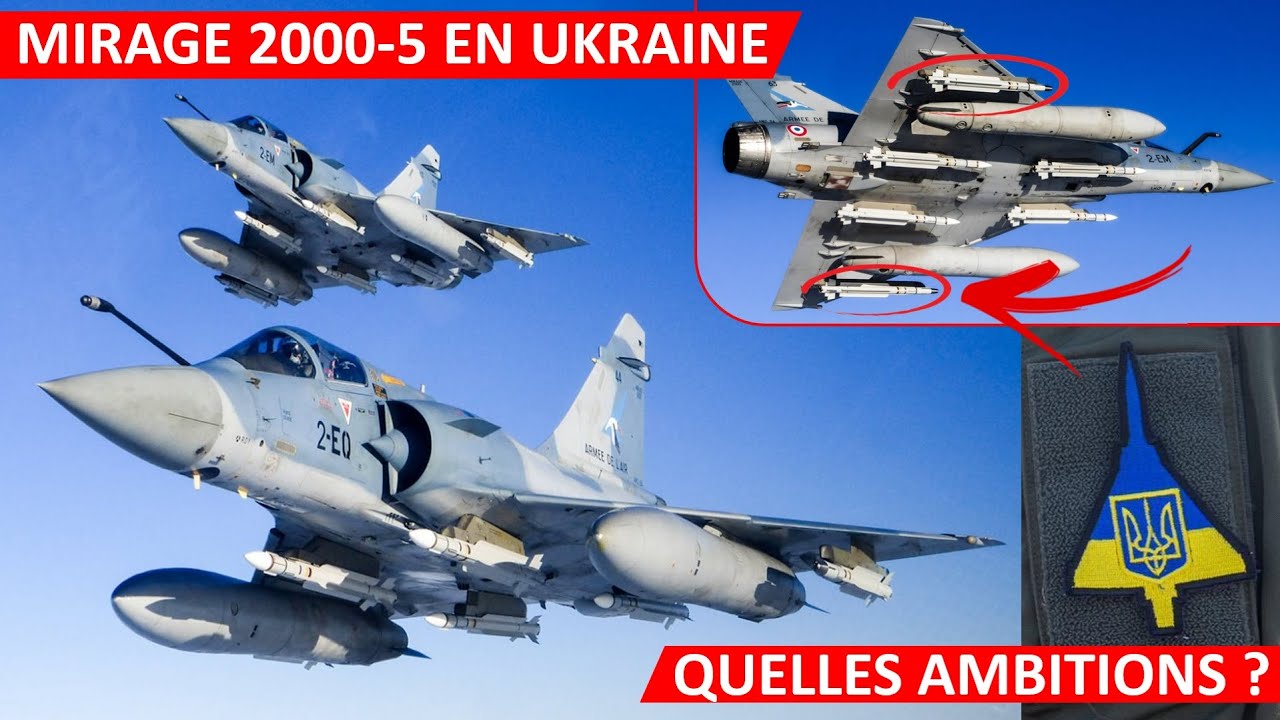 [🇺🇦🤝🇫🇷] LES MIRAGE 2000-5 SONT EN UKRAINE: A QUOI VONT-ILS SERVIR ?