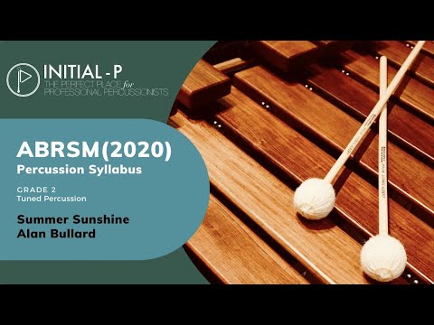 INITIAL-P 2020 ABRSM Tuned Percussion Grade 2 - Summer Sunshine by Alan Bullard