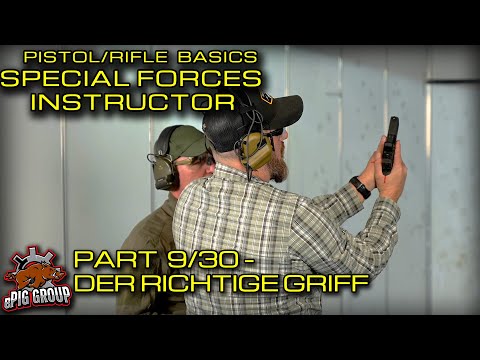 SHOOTING BASICS MIT ROSI - SPEZIALEINHEITEN AUSBILDER - TEIL9/30 DER RICHTIGE GRIFF