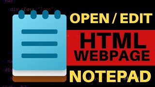 HOW TO OPEN HTML WEB PAGE IN NOTEPAD – View, Edit HTML Source Code in Notepad  - 2022