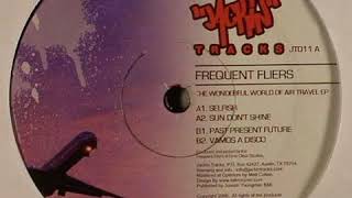 Frequent Fliers - Sun Don't Shine