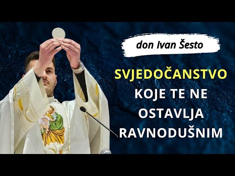 Svjedočanstvo koje te ne ostavlja ravnodušnim - don Ivan Šesto