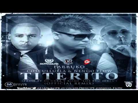 Titerito Remix   Farruko Ft  Cosculluela & Ñengo Flow