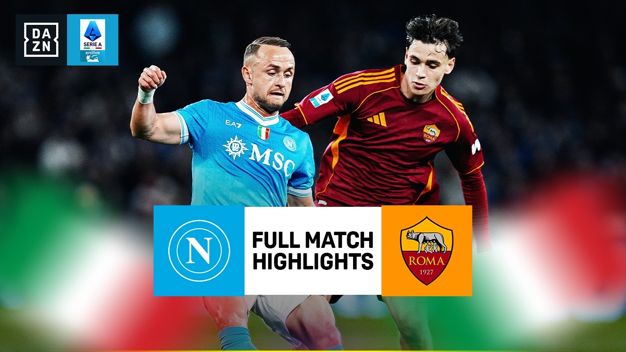 Napoli vs. Roma | Lega Serie A Highlights | Matchweek 25 | 2025-2026