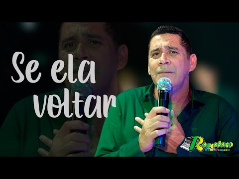 Se ela voltar / William Lima - Remelexo Bom Demais