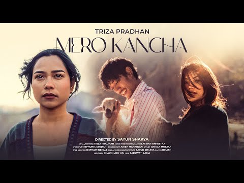 Triza Pradhan - MERO KANCHA (Official Music Video) Starring @BEBO2002. @Khemey