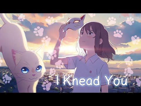 A Whisker Away AMV - I Knead You